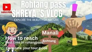 #rhotang pass kha pr hai?#rhotang kaise jaye?#rohtang pass kitni door hai?@Shreyapandey-devotionalsshorts