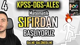KPSS-DGS-ALES-AGS Matematik SIFIRDAN BAŞLIYORUZ-4 / BÖLME-BÖLÜNEBİLME