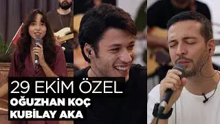 29 Ekim Cumhuriyet Bayramı Özel - (Oğuzhan Koç, Kubilay Aka)