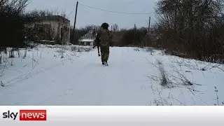 Ukraine-Russia tensions: Inside the eerie village on the conflict's frontline