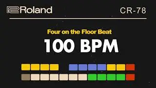 Roland CR-78 Four On The Floor 100 BPM Backing Track