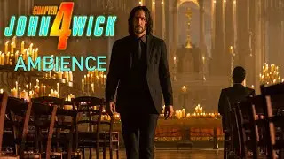 John Wick 4 Ambience & Music