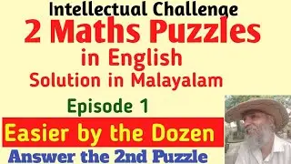 Maths Puzzles/ English with Malayalam/ episode 1/Easier by the Dozen /Answer the 2nd Puzzle