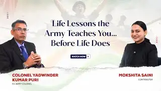 Life Lessons that Army Teaches You, Before Life Does | Colonel Yadwinder Kumar Puri