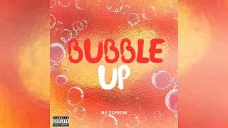 Zorion - Bubble Up