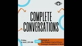 Episode 4 - The Hidden Cost of Water Damage: Insulation & Mold