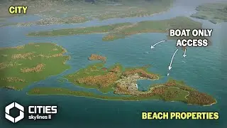 Удалённые пляжные объекты на далёком острове | Cities Skylines 2