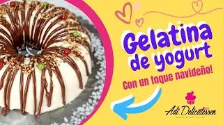 GELATINA DE YOGURT CON UN TOQUE NAVIDEÑO