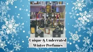 Winter 2026 Unique & Underrated Perfumes