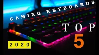 TOP 5 Gaming Keyboards In 2020