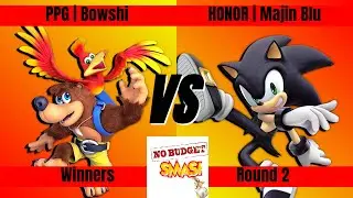 No Budget 128: PPG | Bowshi (Banjo) vs HONOR | Majin Blu (Sonic)