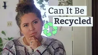 10 Things You Thought Were Recyclable | What is Recyclable and What Isn't