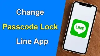 How to Change Passcode Lock in Line App?