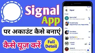 Signal App Kaise Use Kare ? | How To Use Signal App ? | Signal App Features Online Show | New Video