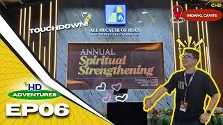 EP06 - The HD Adventures | Up, Up and Away to Indang (GSS 2025 - Part 1) ✝️✨️