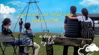 Scared Hill and Tented Camp, sildujure ⛺️ 🏕