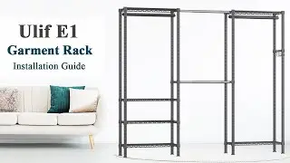 How to Install Ulif E1 Garment Rack？