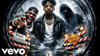 21 Savage &ndash; Dead End (feat. DaBaby & $NOT) [Music Video]