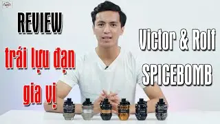 REVIEW tr&aacute;i lựu đạn gia vị - VICTOR & ROLF SPICEBOMB