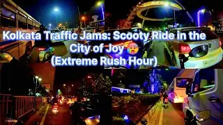 Kolkata Traffic Jams: Scooty Ride in the City of Joy 🥵 (Extreme Rush Hour)