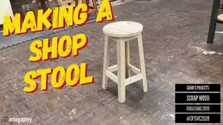 Making a Shop Stool - Sumo's Projects Scrap Wood Challenge 2020 #SPSWC2020
