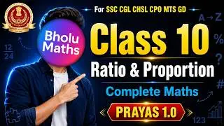 Ratio & Proportion (अनुपात) - Class 10 || For SSC CGL CHSL MTS GD