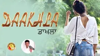 New Punjabi Songs 2017 #Daakhla #ਡਾਖਾਲਾ #Sagar Lahoriya #Funjuice4all