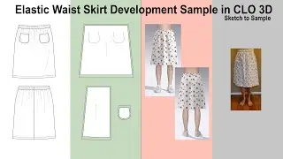 Elastic Waist Skirt Development Sample in CLO 3D_Sketch to Sample