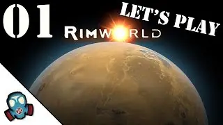Let's Play RimWorld Alpha 8 | 1 | Rimburbia