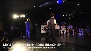 YUKIHIROBS (BLACK SHIP) vs MiYU (Lil’K)【HIPHOP 1on1】 #SDSosaka 2019夏の陣/TOP4