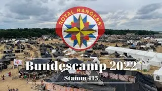 Bundescamp 2022 FreiSein | Royal Rangers Stamm 415 Geesthacht