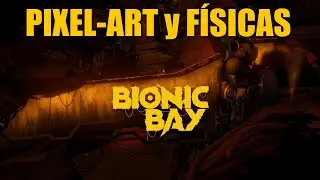 Fisicas locas, y pixel art incre&iacute;ble - Bionic Bay - Primeras Impresiones