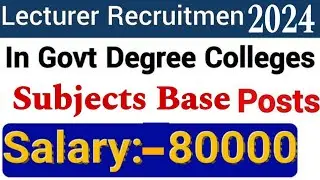 Lecturer Jobs Degree College | Science/Arts | Latest Jobs 2024-25