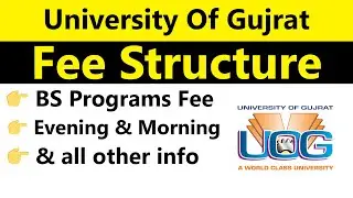 University of Gujrat Fee Structure 2024: Tuition, Hostel Fees, and Complete Details