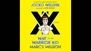 Marc's Mission: Way of the Warrior Kid (A Novel) - Jocko Willink