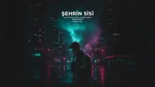 Şehrin Sisi - Gece Modu İçin Hüzünlü ve Karanlık Lo-fi Trap