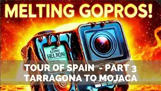 Part 3 - Tour of Spain - Tarragona to Mojaca in the South