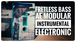 Echoes From The Cutting Room Floor / Album Stream / Fretless bass / AE Modular / instrumental