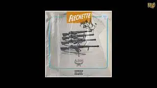 Abomination Oner x Cousin Feo x M.A.V. x Eto x DJ Grazzhoppa - Flechette