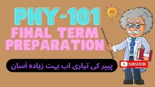 PHY101 Final TERM Preparation  2023 || phy101 final term preparation