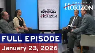 Arizona Horizon | January 23, 2026 | Full episode