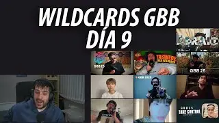 Wildcards GBB -  D&iacute;a 9 | Dropical, King Inertia, Mr. Androide...