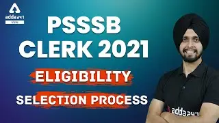 PSSSB Clerk 2021 | Eligibility, Selection Process | PSSSB Clerk Complete Information