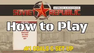 How to Play Workers & Resources - #1 Goals & Set Up