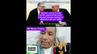 UK News Today: Starmer warns Trump tariffs could hit UK jobs+Chagos Islands handed to Mauritius