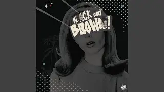 Black and Brown