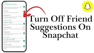 How to Turn Off Friend Suggestions on Snapchat - Full 2025 Guide