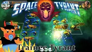 Space Tyrant - Trainee Tyrant