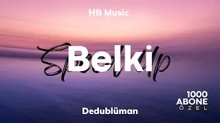 Dedubl&uuml;man - Belki Speed Up | Lyrics - S&ouml;zleri