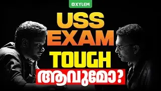 USS EXAM TOUGH ആവുമോ..? | Xylem Class 7